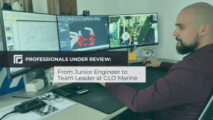 Professionals under review: From Junior Engineer to Team Leader at GLO Marine